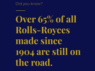 Бърз факт Над 65 от всички Rolls Royces произведени от 1904 г