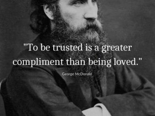 Да ти се доверяват е по голям комплимент отколкото да те