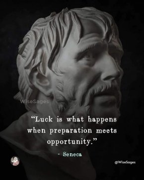 Късметът е това, което се случва, когато подготовката срещне възможността.
